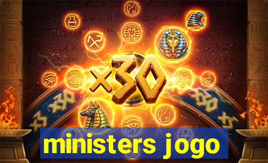 ministers jogo